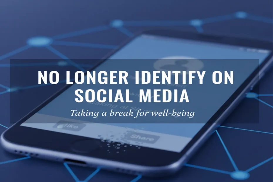No Longer Identify on Social Media